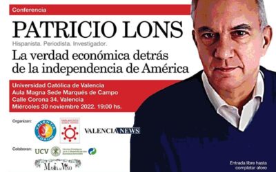 Conferencia de Patrio Lons “La verdad económica detrás de la independencia de América”.