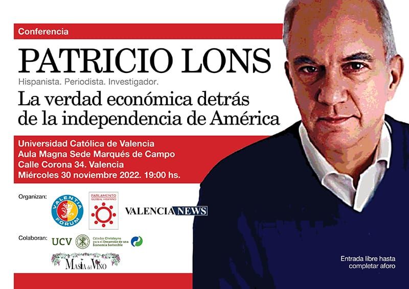 Conferencia de Patrio Lons “La verdad económica detrás de la independencia de América”.