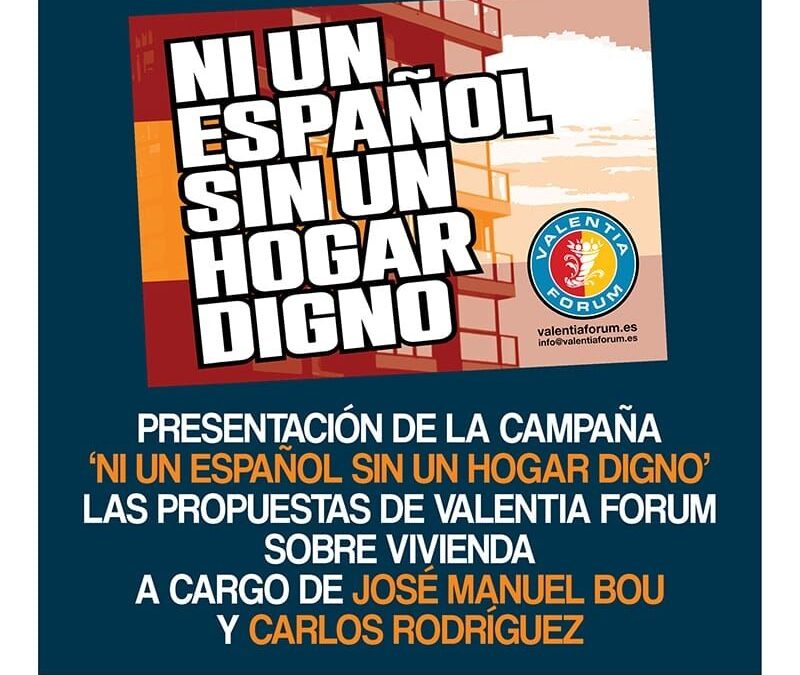Presentación de la campaña “Ni un español sin un hogar digno”